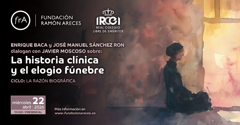 ENRIQUE BACA y JOSÉ MANUEL SANCHEZ RON dialogan con JAVIER MOSCOSO sobre: La historia clínica y el elogio fúnebre