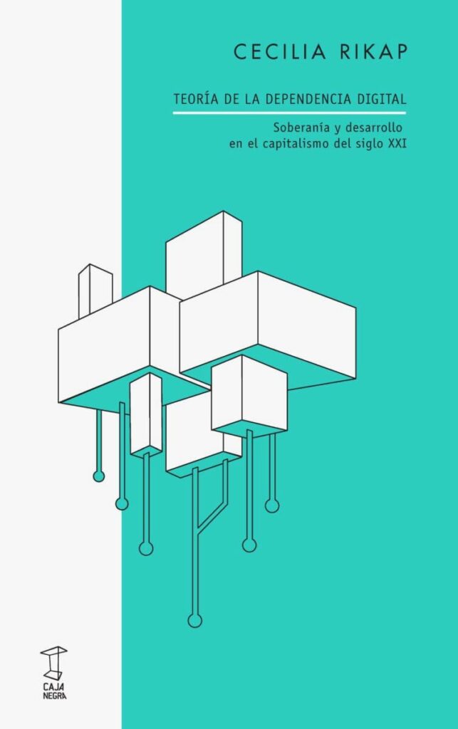Teoría de la dependencia digital. Soberanía y desarrollo